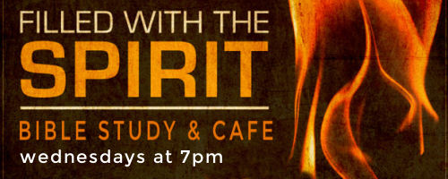 Midweek Bible Study and Cafe Theme Filled with the Spirit