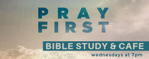 Small Group Cafe Pray First 2023