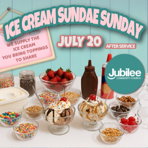Ice Cream Sundae Sunday Event on July 20, 2025 at Jubilee Community Church in Dunnville, ON
